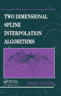 Two Dimensional Spline Interpolation Algorithms 1