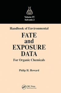 bokomslag Handbook of Environmental Fate and Exposure Data for Organic Chemicals, Volume IV