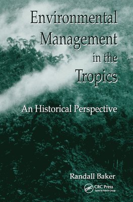 Randall Baker, USA) Baker, Randall (Indiana University - Environmental Management in the Tropics, Häftad