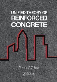 bokomslag Unified Theory of Reinforced Concrete