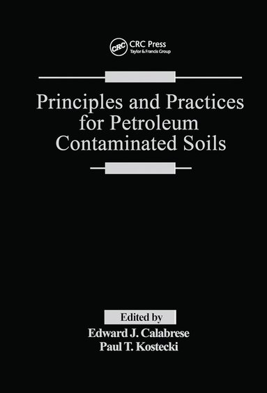 bokomslag Principles and Practices for Petroleum Contaminated Soils