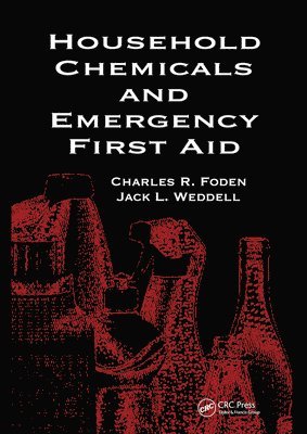 Betty A. Foden, Jack L. Weddell, Rosemary S. J. Happell, USA) Weddell, Jack L. (Canyonville, Oregon - Household Chemicals and Emergency First Aid, Häftad