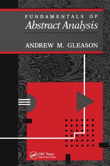 Andrew Gleason - Fundamentals of Abstract Analysis, Häftad