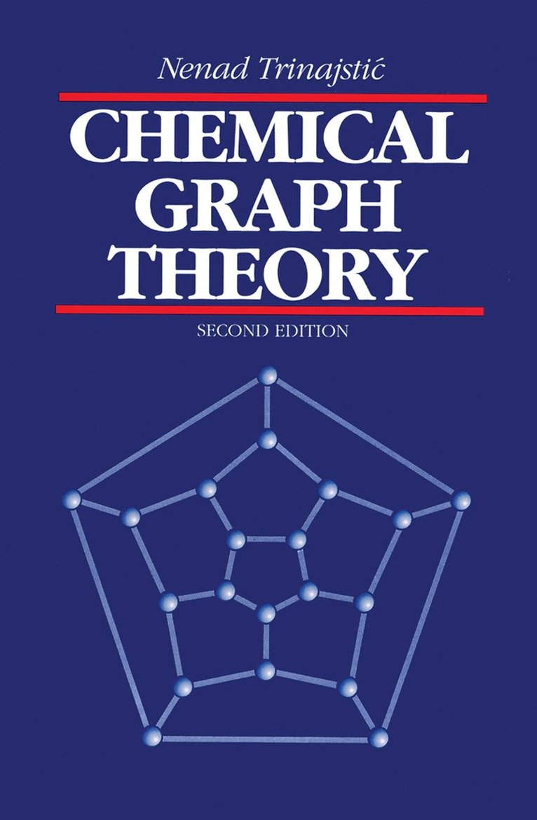 Nenad Trinajstic - Chemical Graph Theory, Häftad