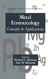 bokomslag Metal Ecotoxicology Concepts and Applications