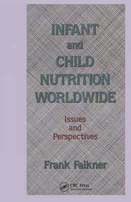 Frank Falkner - Infant and Child Nutrition Worldwide, Häftad