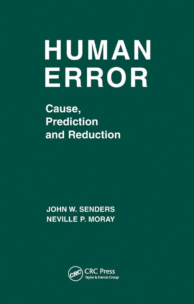 John W. Senders, Neville P. Moray - Human Error, Häftad