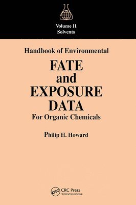 Handbook of Environmental Fate and Exposure Data For Organic Chemicals, Volume II 1