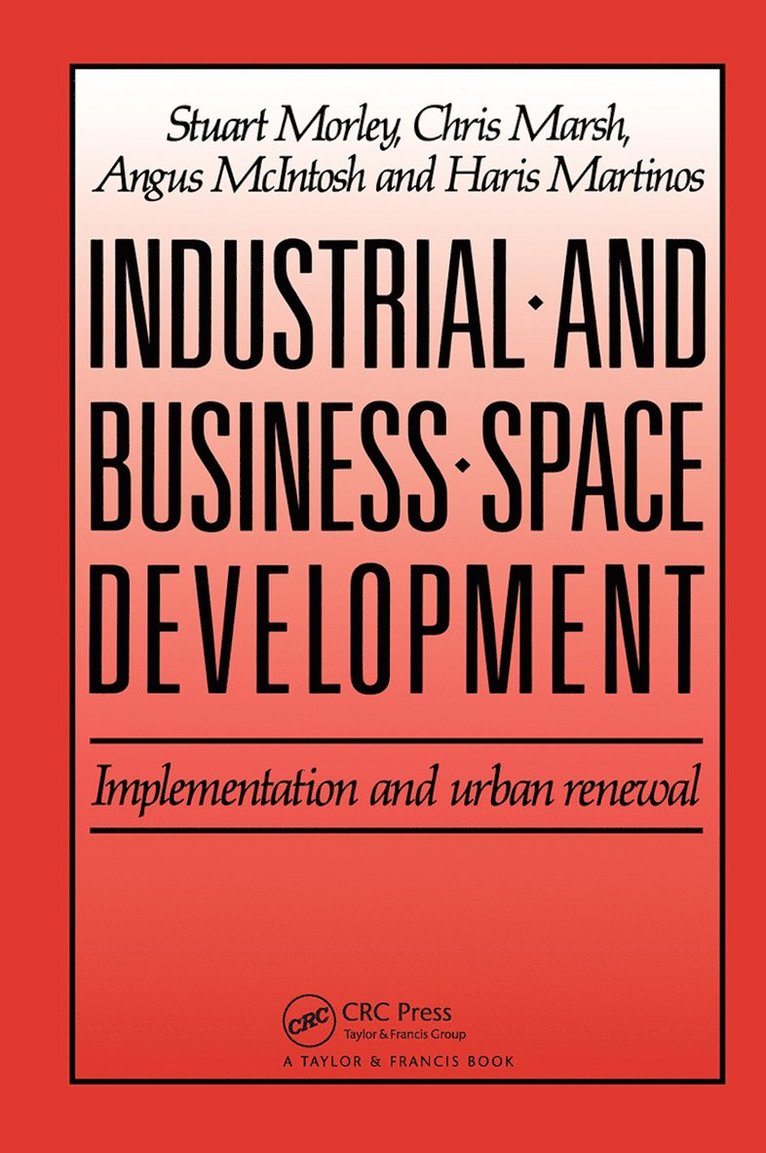 C. Marsh, H. Martinos, A. McIntosh, S. Morely - Industrial and Business Space Development, Häftad