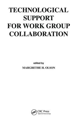 Technological Support for Work Group Collaboration 1