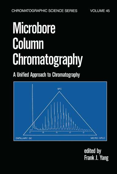 F. J. Yang - Microbore Column Chromatography, Häftad