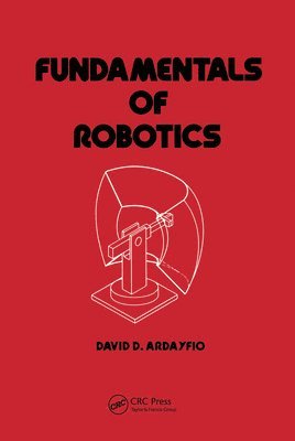 David Ardayfio - Fundamentals of Robotics, Häftad