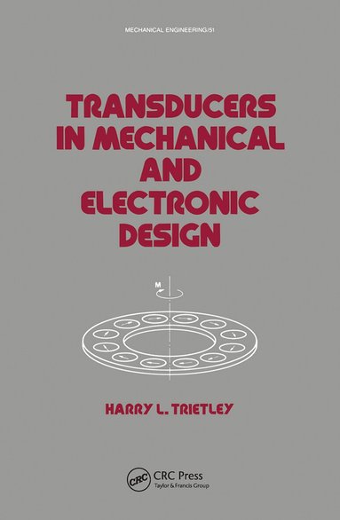 Harry I. Trietley - Transducers in Mechanical and Electronic Design, Häftad