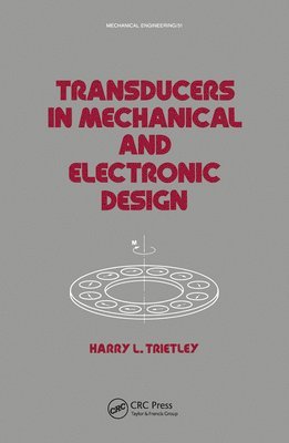 Harry I. Trietley - Transducers in Mechanical and Electronic Design, Häftad