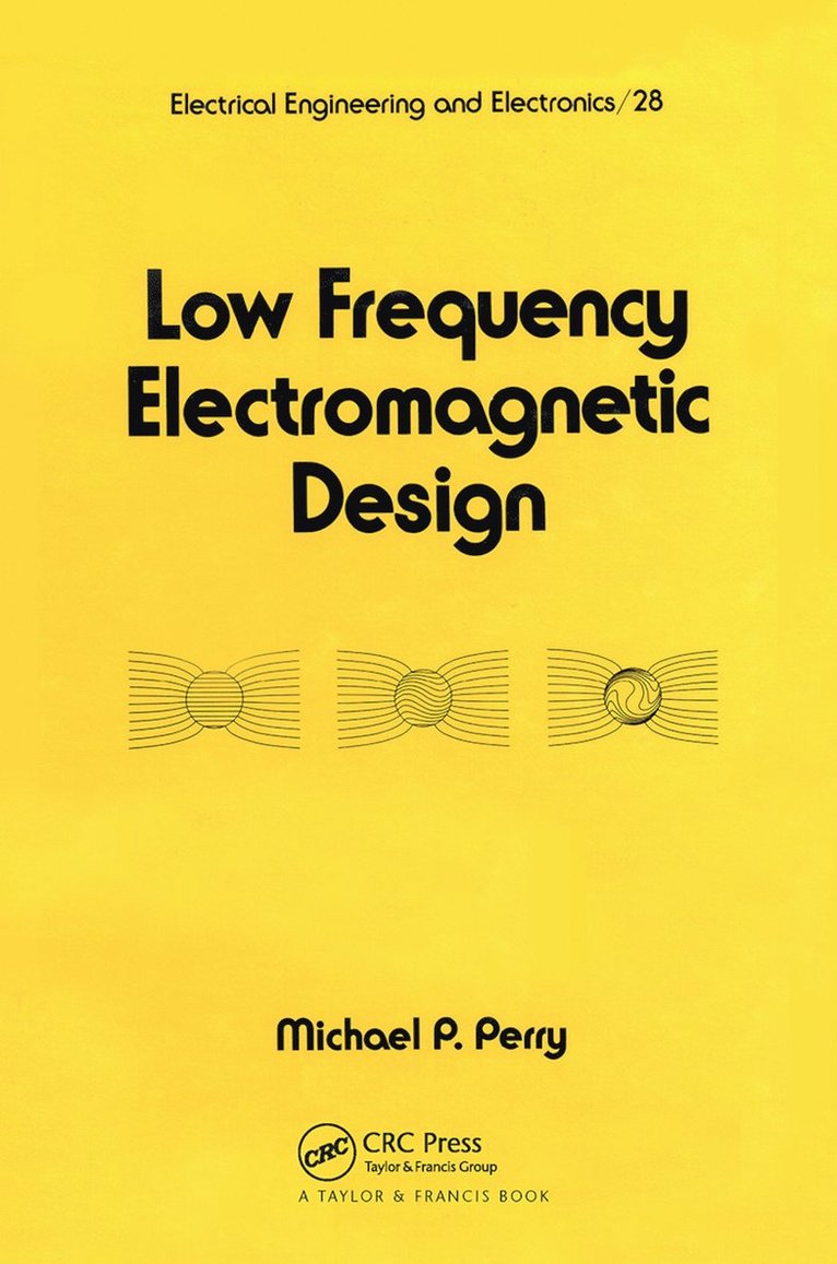 Michael P. Perry - Low Frequency Electromagnetic Design, Häftad