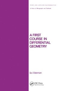 bokomslag A First Course in Differential Geometry