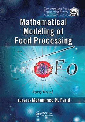 Mathematical Modeling of Food Processing 1