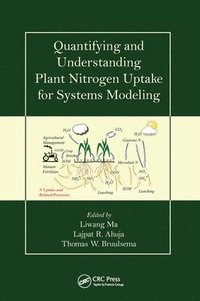 bokomslag Quantifying and Understanding Plant Nitrogen Uptake for Systems Modeling