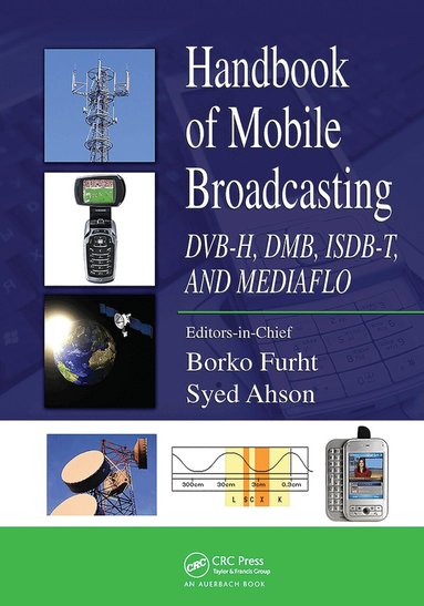 Borko Furht, Syed A. Ahson - Handbook of Mobile Broadcasting, Häftad