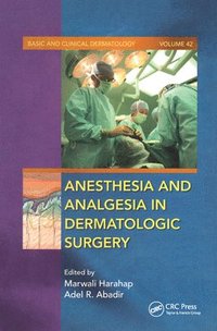 bokomslag Anesthesia and Analgesia in Dermatologic Surgery