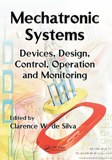 Clarence W. de Silva - Mechatronic Systems, Häftad