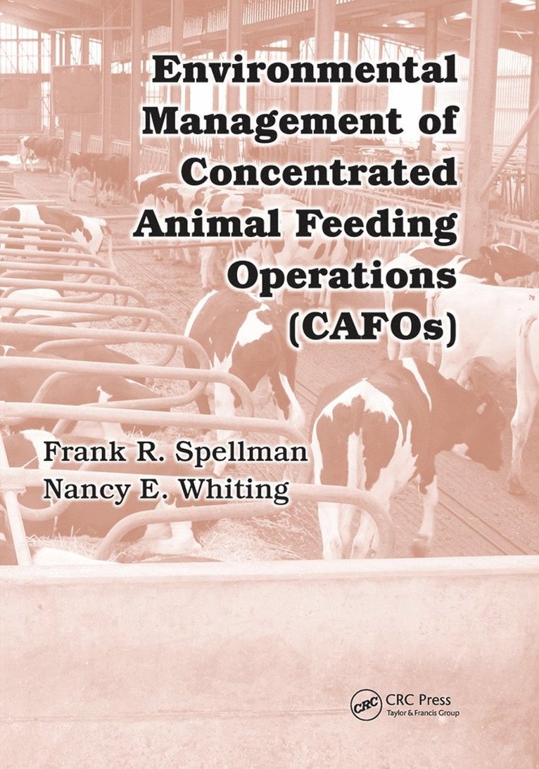 Environmental Management of Concentrated Animal Feeding Operations (CAFOs) 1