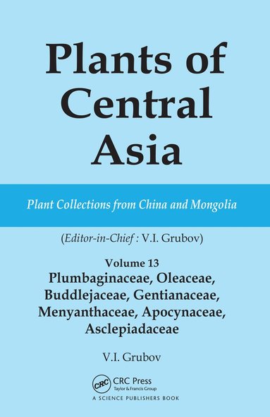 bokomslag Plants of Central Asia - Plant Collection from China and Mongolia Vol. 13