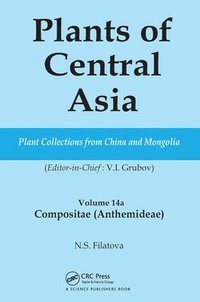 bokomslag Plants of Central Asia - Plant Collection from China and Mongolia Vol. 14A