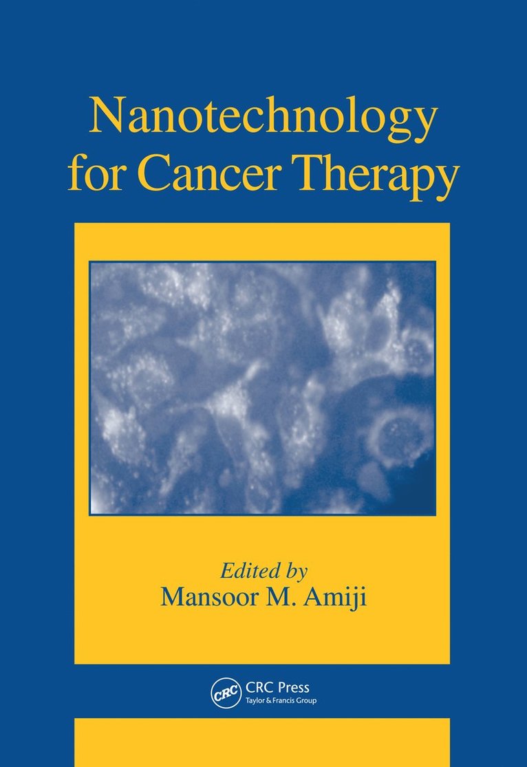 Nanotechnology for Cancer Therapy 1