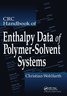 bokomslag CRC Handbook of Enthalpy Data of Polymer-Solvent Systems