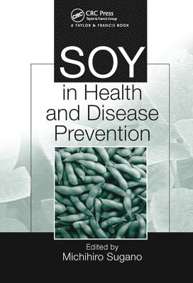 Soy in Health and Disease Prevention 1