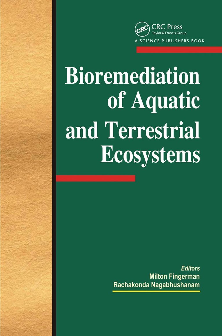Milton Fingerman, R. Nagabhushanam - Bioremediation of Aquatic and Terrestrial Ecosystems, Häftad
