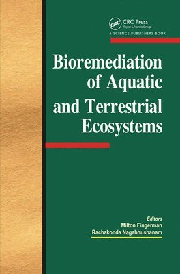 Bioremediation of Aquatic and Terrestrial Ecosystems 1