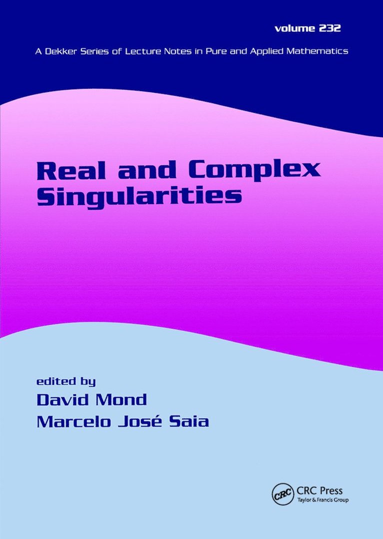 David Mond, Marcelo Saia - Real And Complex Singularities, Häftad
