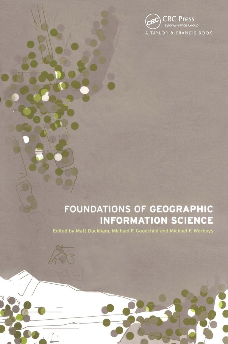 Foundations of Geographic Information Science 1