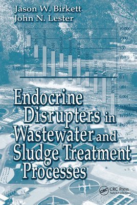 Endocrine Disrupters in Wastewater and Sludge Treatment Processes 1