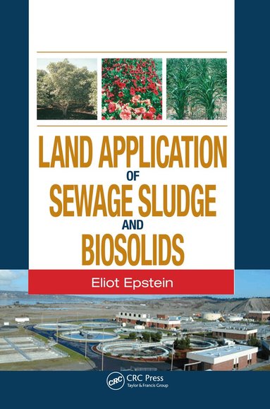 Eliot Epstein - Land Application of Sewage Sludge and Biosolids, Häftad