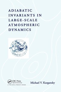 bokomslag Adiabatic Invariants in Large-Scale Atmospheric Dynamics