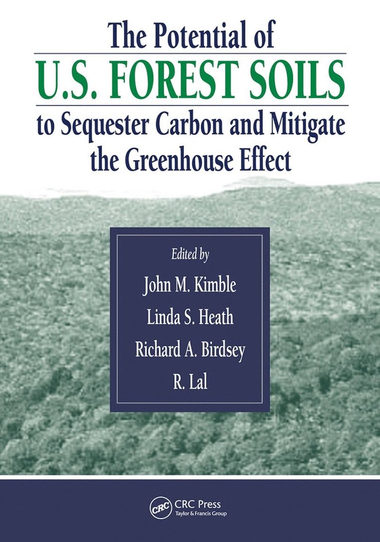 The Potential of U.S. Forest Soils to Sequester Carbon and Mitigate the Greenhouse Effect 1