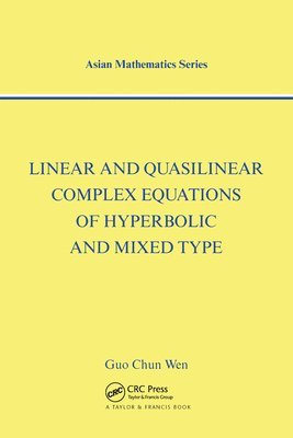 Linear and Quasilinear Complex Equations of Hyperbolic and Mixed Types 1