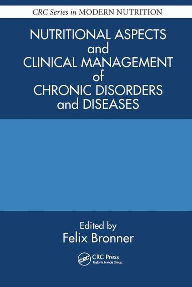 Felix Bronner - Nutritional Aspects and Clinical Management of Chronic Disorders and Diseases, Häftad