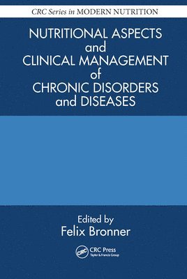 Nutritional Aspects and Clinical Management of Chronic Disorders and Diseases 1