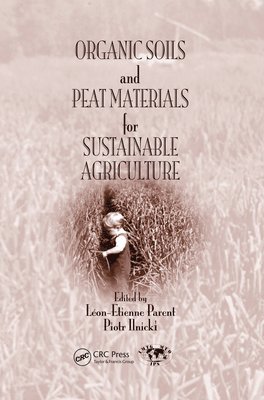 Organic Soils and Peat Materials for Sustainable Agriculture