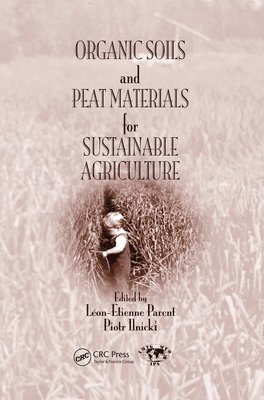 Organic Soils and Peat Materials for Sustainable Agriculture 1