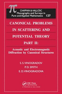 bokomslag Canonical Problems in Scattering and Potential Theory Part II