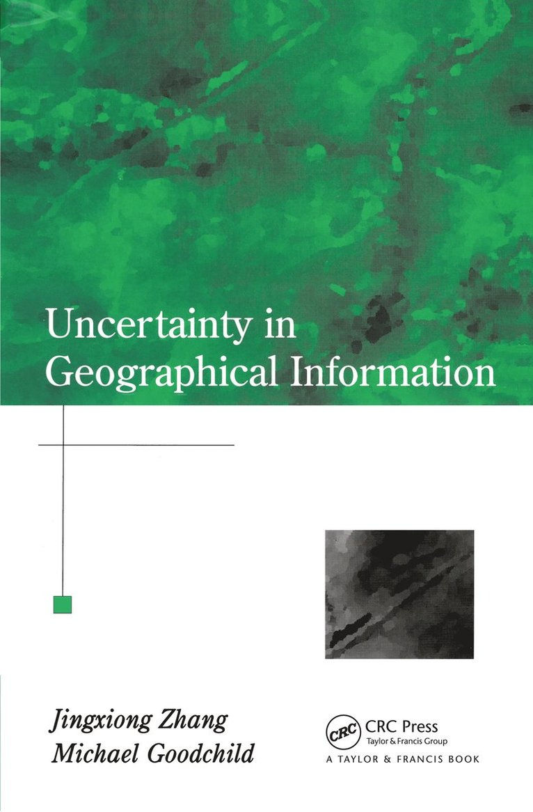 Uncertainty in Geographical Information 1