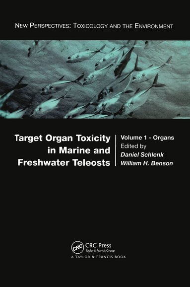 bokomslag Target Organ Toxicity in Marine and Freshwater Teleosts