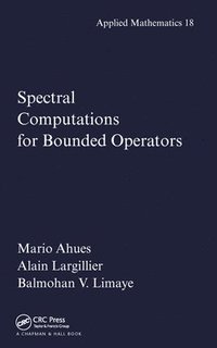 bokomslag Spectral Computations for Bounded Operators