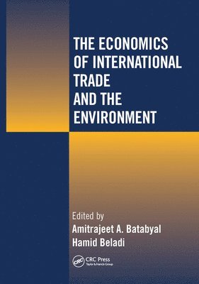 The Economics of International Trade and the Environment 1
