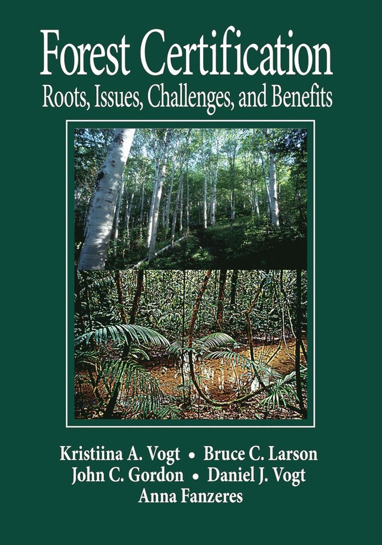 Daniel J Vogt, Bruce C Larson, John C Gordon, Anna Fanzeres, Daniel J. Vogt, Bruce C. Larson - Forest Certification, Häftad